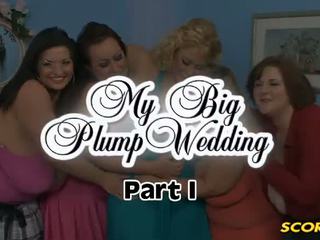My Big Plump - My big plump wedding porn videos fantasies, sex clips: 1 porn bomb